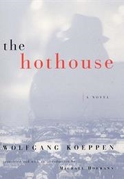 The Hothouse (Wolfgang Koeppen)