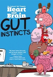 Heart and Brain: Gut Instincts (Nick Seluk)