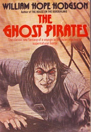 The Ghost Pirates (William Hope Hodgson)