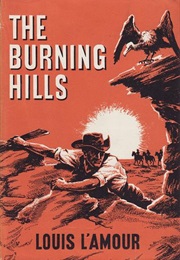 The Burning Hills (Louis L'amour)