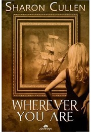 Wherever You Are (Sharon Cullen)