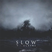 Slow - V-Oceans