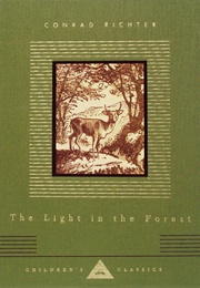 The Light in the Forest (Conrad Richter)