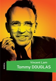 Tommy Douglas (Vincent Lam)