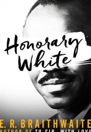 Honorary White (E.R. Braithwaite)