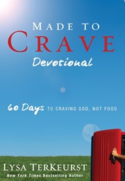 Made to Crave Devotional: 60 Days to Craving God, Not Food (Lysa Terkeurst)