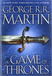 A Game of Thrones (George R. R. Martin)