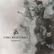 Final Masquerade Linkin Park