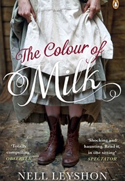 The Colour of Milk (Nell Leyshon)