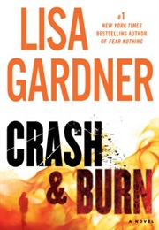 Crash & Burn (Lisa Gardner)