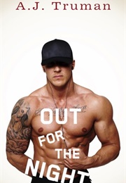 Out for the Night (A. J. Truman)
