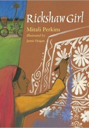 Rickshaw Girl (Mitali Perkins)
