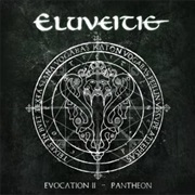 Eluveitie - Evocation II - Pantheon