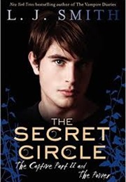 The Secret Circle, the Captive Pt.2 &amp; the Power (L. J. Smith)