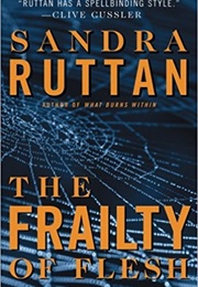 The Frailty of Flesh (Sandra Ruttan)
