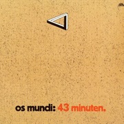 Os Mundi - 43 Minuten