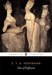 Tales of Hoffmann (E. T. A. Hoffmann)