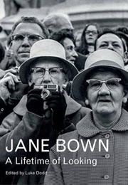 Jane Bown: A Lifetime of Looking (Luke Dodd)