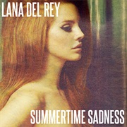 Summertime Sadness