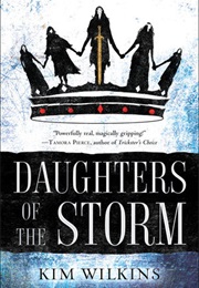 Daughters of the Storm (Kim Wilkins)