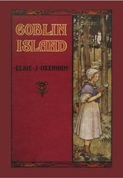 Goblin Island (Elsie J. Oxenham)
