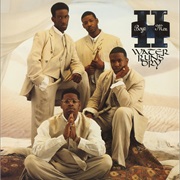 Water Runs Dry - Boyz II Men