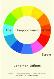 The Disappointment Artist (Jonathan Lethem)