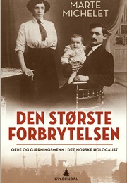 Den Største Forbrytelsen (Marte Michelet)