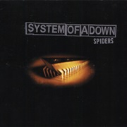 Spiders - System of a Down