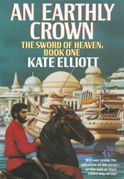 An Earthly Crown (Kate Elliott)