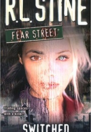Switched (Fear Street) (R. L . Stine)