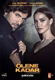 Ölene Kadar (Until Death) (2017)