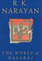The World of Nagaraj (R. K. Narayan)