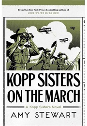 Kopp Sisters on the March (Amy Stewart)