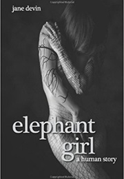 Elephant Girl: A Human Story (Jane Devin)