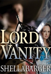 Lord Vanity (Samuel Shellabarger)