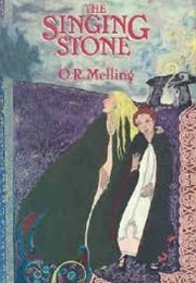 The Singing Stone (O R Melling)