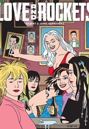 Love & Rockets (Guilbert & Jaime Hernandez)