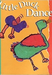 Little Duck Dance (First Reader)