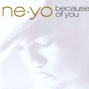 Ne-Yo - Because of You