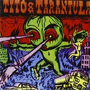 Tito &amp; Tarantula - Hungry Sally &amp; Other Killer Lullabies
