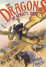 The Dragons of Spratt Ohio (Linda Zinnen)