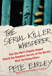 The Serial Killer Whisperer (Pete Earley)