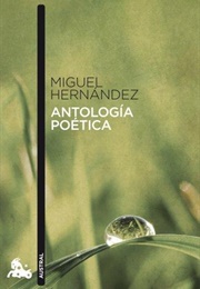 Antología Poética (Miguel Hernández)