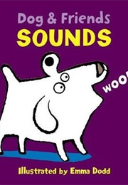 Dog and Friends Sounds (Emma Dodd)