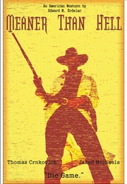 Meaner Than Hell (2009)