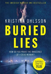 Buried Lies (Kristina Ohlsson)