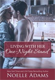 Living With Her One Night Stand (Noelle Adams)