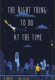The Right Thing to Do at the Time (Dov Zeller)