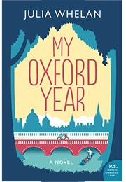 My Oxford Year (Julia Whelan)